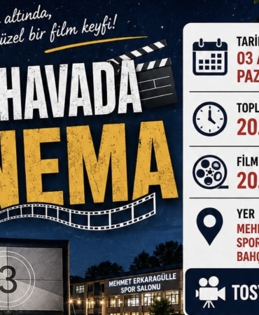 Tosya’da Açık Hava Sinema Etkinliği Düzenleniyor