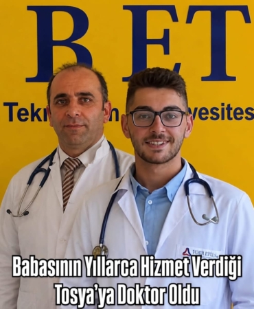 Babasının Yıllarca Hizmet Verdiği Tosya’ya Doktor Oldu
