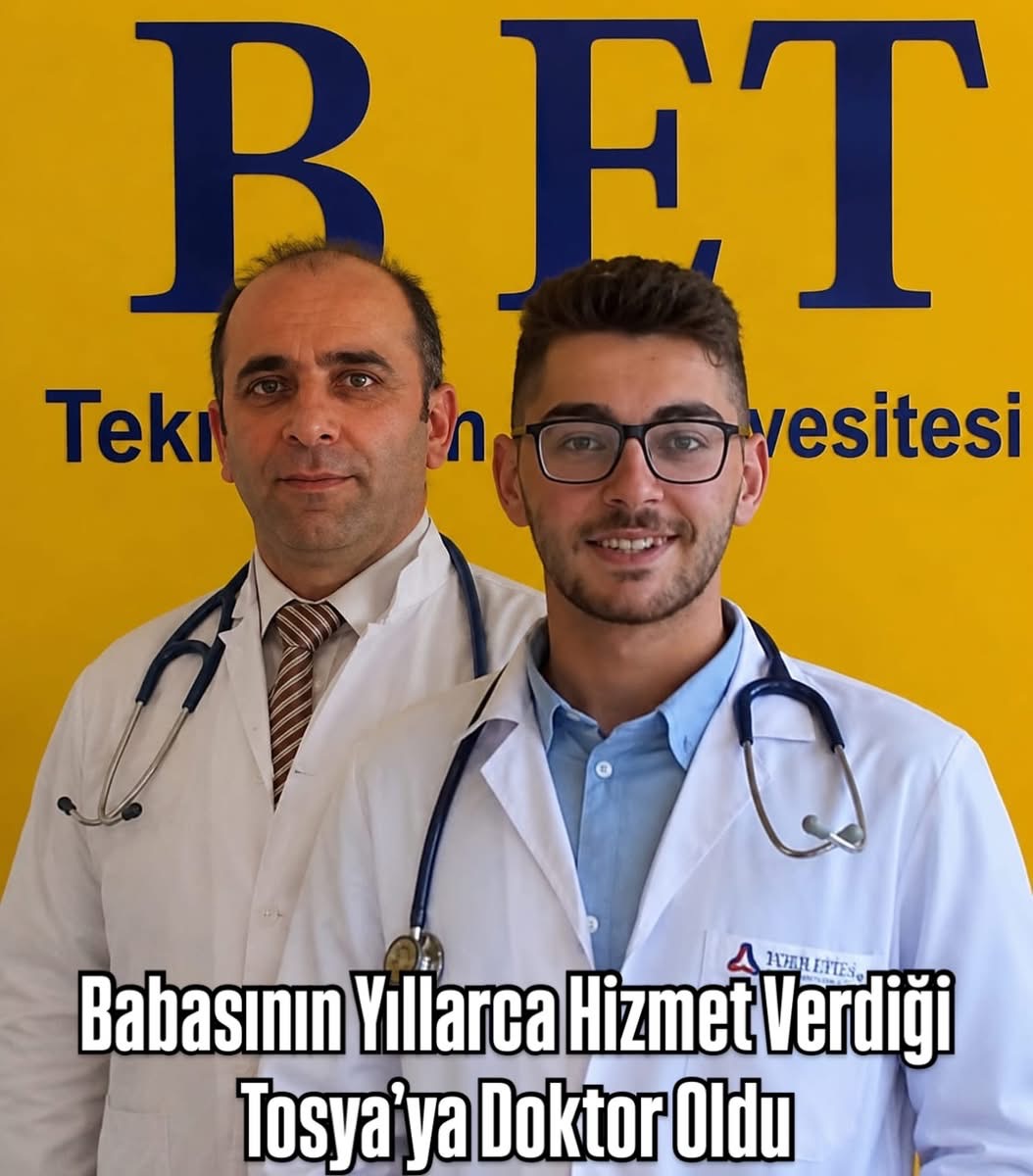 Babasının Yıllarca Hizmet Verdiği Tosya’ya Doktor Oldu