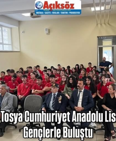 Gaziler Tosya Cumhuriyet Anadolu Lisesi’nde Gençlerle Buluştu