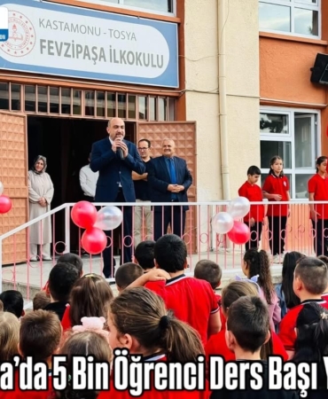 Tosya’da 5 Bin Öğrenci Ders Başı Yaptı