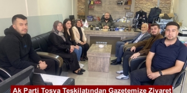 Ak Parti Tosya Teşkilatından Gazetemize Ziyaret