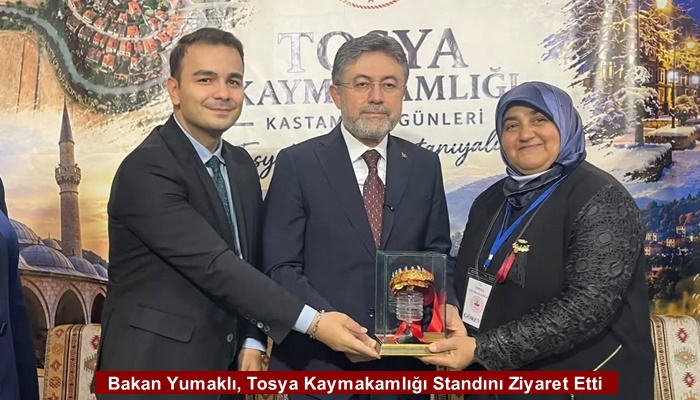 Bakan Yumaklı, Tosya Kaymakamlığı Standını Ziyaret Etti